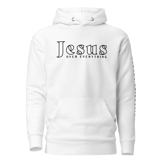 Jesus Over Everything - Hoodie