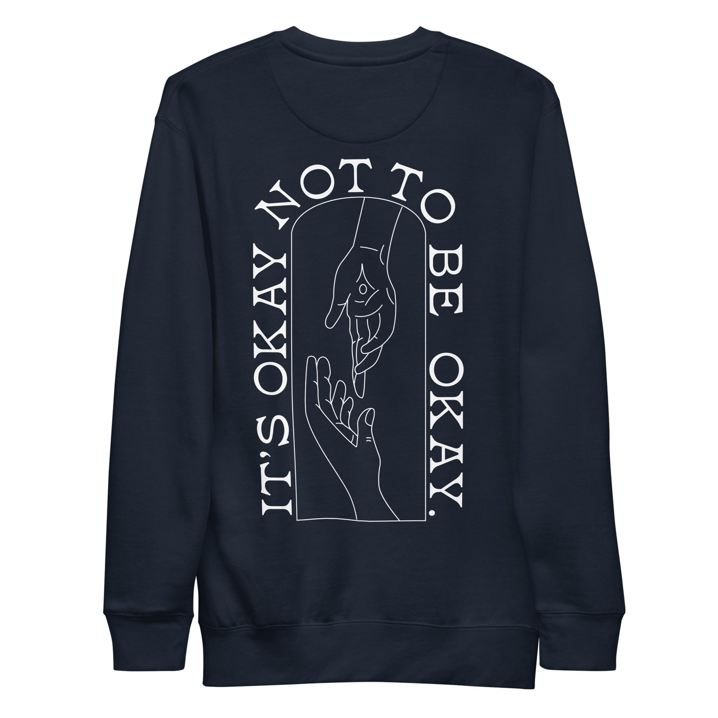 It's Okay Not To Be Okay - Unisex Crewneck Sweatshirt