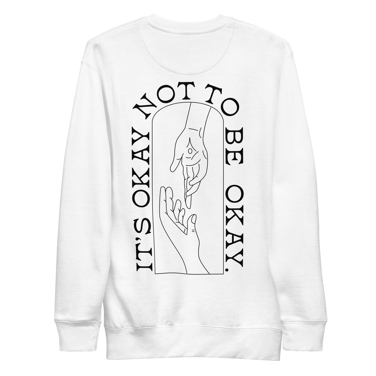 It's Okay Not To Be Okay - Unisex Crewneck Sweatshirt
